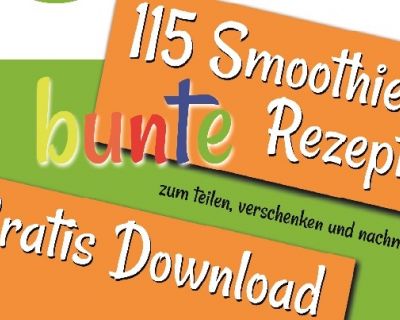 115 bunte Smoothie Rezepte (kostenlos zum download)