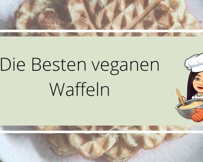 Die Besten veganen Waffeln