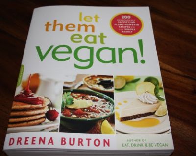 Neueroberung – let them eat vegan von Dreena Burton, leckeres Essen und Graham Cracker Rezept