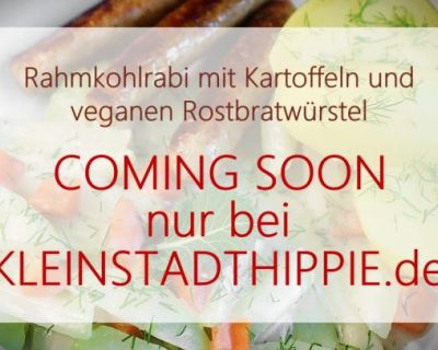 Rahmkohlrabi mit Kartoffeln und veganen Rostbratwürstel